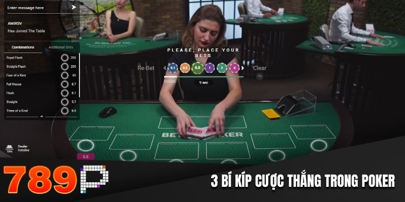 3 bí kíp cược thắng trong Poker 