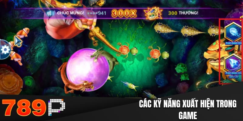 Các kỹ năng đặc sắc xuất hiện trong game
