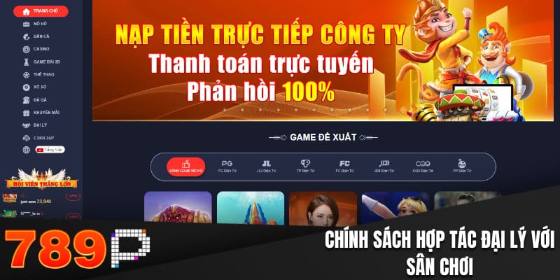 Chính sách hợp tác đại lý với sân chơi