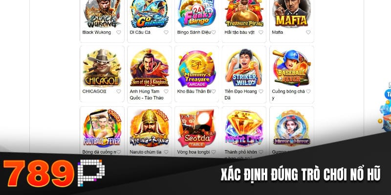 Xác định đúng trò chơi nổ hũ 