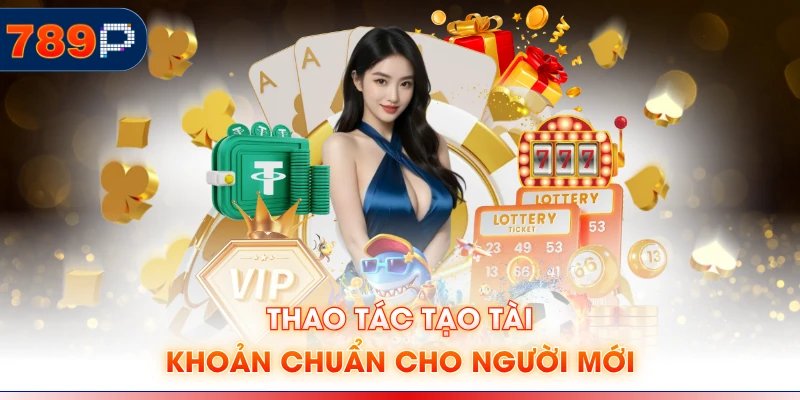 Thao tác tạo tài khoản chuẩn cho người mới