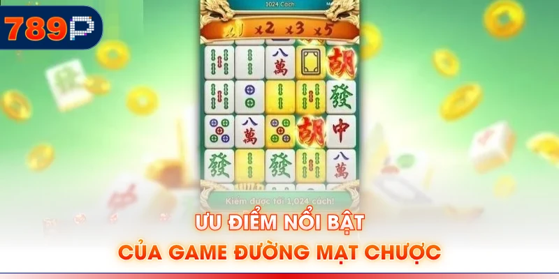 Ưu điểm nổi bật của game đường mạt chược